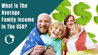 What Is The Average Family Income In The USA And How Do You Compare