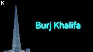 Burj Khalifa Facts | Fan Song by Kxvin