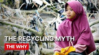 The Plastic Recycling Myth⎜WHY PLASTIC?⎜(Full documentary)