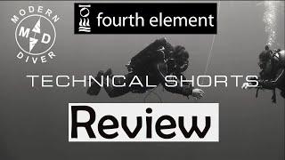 Fourth Element Technical Shorts - Review/Overview - Modern Diver Channel