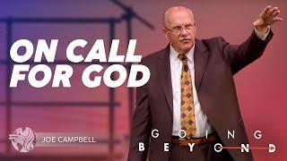 On Call For God | Thursday Evening With Ptr. Joe Campbell | "Going Beyond" | April 27th