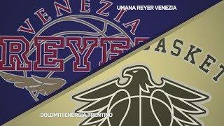 HIGHLIGHTS/ Umana Reyer Venezia - Dolomiti Energia Trento 79-69