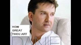 Daniel O'Donnell - How Great Thou Art (with Lyrics)