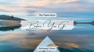 The Piano Guys: Before You Go | Cellomoji Cover