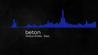 beton - Various Artists - Topic