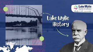 A Brief History of Lake Wylie, South Carolina | Lake Wylie Chamber of Commerce