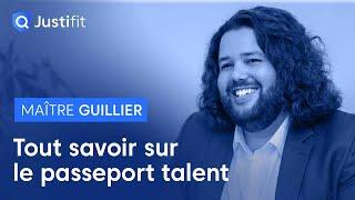 Tout savoir sur le passeport talent - Maître Bruno GUILLIER