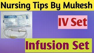 Infusion Set  | IV Set | nursing | nursing tips by Mukesh