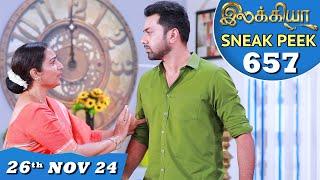 Ilakkiya Serial | EP 657 Sneak Peek | 26th Nov 2024 | Shambhavy | Nandan | Sushma Nair