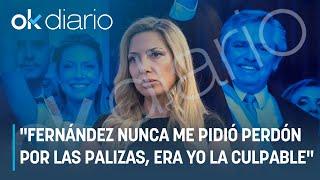 Fabiola Yáñez: "Alberto Fernández nunca me pidió perdón por las palizas, siempre era yo la culpable"