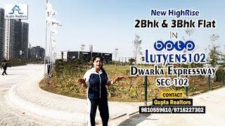 #bptp LUTYENS102 | NEW HIGHRISE | 2 & 3 BHK FLAT In Sec-102 Dwarka Expressway Call 9810559610