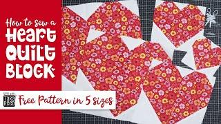 ️ Sewing for Valentine's Day  - Free Heart Quilt Block Tutorial