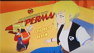 My Adventures With Superman Ep 10 (Finale) Review