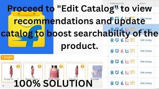 Proceed to "Edit Catalog" to view recommendations product. flipkart listing boost visibility setting