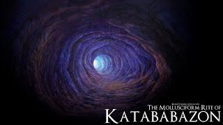 The Mollusciform Rite of Katababazon