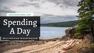 Spending a Day Trip at Bellingham Washington