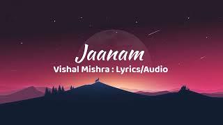 JAANAM || LYRICS || VISHAL MISHRA || BAD NEWZ || LETEST BOLLYWOOD SONGS ||