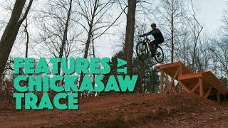 Chickasaw Trace has FEATURES! Let's go ride some.