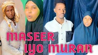 MASEER IYO MURAN | SOMALI SHORT FILM | #QISO DHAB AH