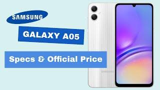 Samsung Galaxy A05, Specs and Official Price Philippines 2023