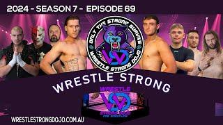 Wrestle Strong Dojo Season 7 Episode 69 Australian Pro Wrestling April 2024