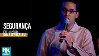 Igreja Batista Nova Jerusalém - Segurança (DVD Ao Vivo)