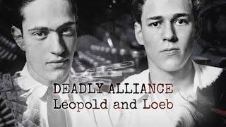 Deadly Alliance: Leopold & Loeb — A Chicago Stories Documentary