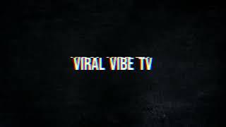 VIRAL VIBE TV OFFICIAL