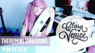 Clara Venice | MOOG THEREMINI UNBOXING + MINI REVIEW!!