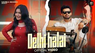 DELHI HALAI (Official Video) - R Maan & Nandini Sharma | Vikram Sarkar | New Haryanvi Songs 2024