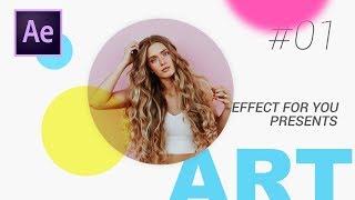 Modern Circle Slideshow in after effects | After Effects Tutorials 2018 | Effect For You