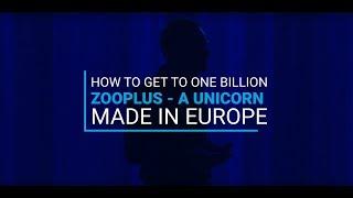 "Zooplus, a unicorn made in Europe!" // Dr. Cornelius Patt // K5 Konferenz 2017