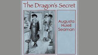 The Biggest Surprise of All  of The Dragon's Secret by Augusta Huiell SEAMAN