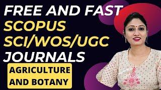 Publish in Free and Fast Agriculture Science and Botany Journals | SCI SCOPUS WOS | @TURNINGPOINT15