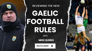 The GAA's new gaelic football rules: what worked and what needs work