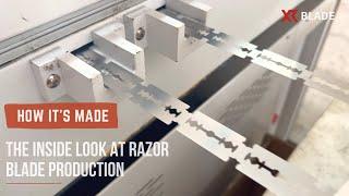 How It's Made: The Inside Look at Razor Blade Production - Xirui Blade Manufacturing