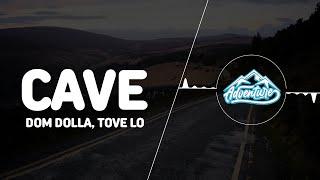 Dom Dolla, Tove Lo - CAVE