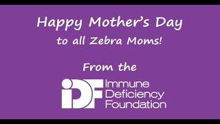 Happy Mother's Day from the Immune Deficiency Foundation