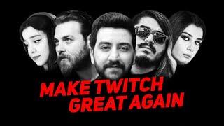 Make Twitch Great Again
