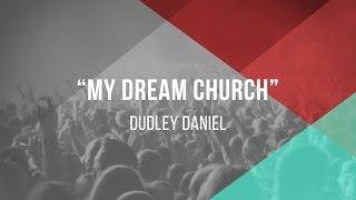 NCMI World Equip 2015 | Dudley Daniel - "Dream Church"