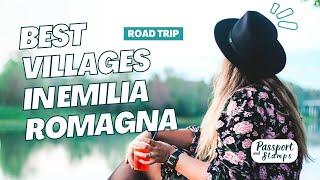 Road Trip through the best villages in Emilia Romagna, Italy