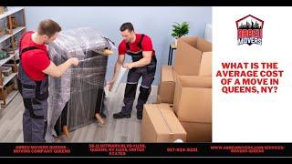 What Is the Average Cost of a Move in Queens, NY? | Abreu Movers Queens- Moving Company Queens