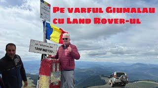 Cum ajungi pe varful Giumalau (1858 m) cu Land Rover-ul. Bucovina de poveste.