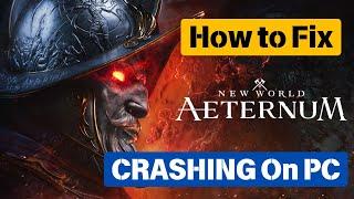 How To Fix New World: Aeternum Crashing or Crashing at Startup Error On PC | #newworldaeternum