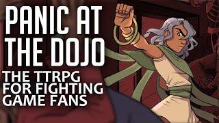 Panic At The Dojo: A Tabletop RPG For Fighting Game Fans (New Challenger)