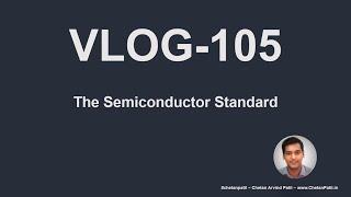 VLOG-105 | The #Semiconductor Standard