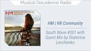 House Music | Krasnodar Region Community - South Wave #001 Ekaterina Levchenko Guest Mix