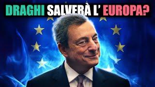 Come DRAGHI vuole rendere l'EUROPA una vera SUPERPOTENZA