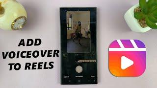 How To Add Voiceover To Instagram Reels