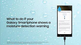 What to do if your Samsung Smartphone shows a moisture detection warning